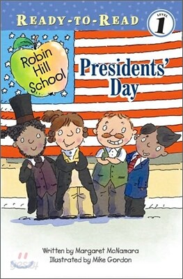 Presidents' Day: Ready-To-Read Level 1