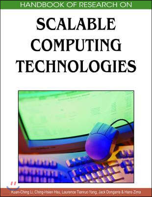 Handbook of Research on Scalable Computing Technologies