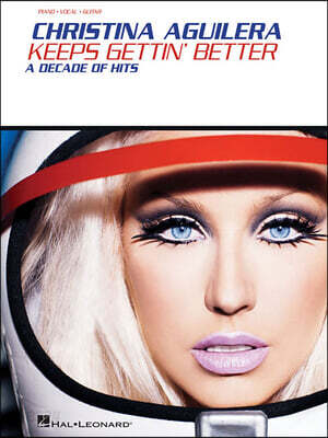 Christina Aguilera - Keeps Gettin' Better