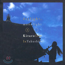 Kitaro - Daylight, Moonlight : Live In Yakushiji