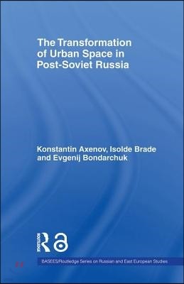 Transformation of Urban Space in Post-Soviet Russia