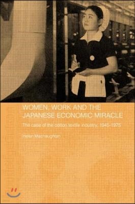 Women, Work and the Japanese Economic Miracle