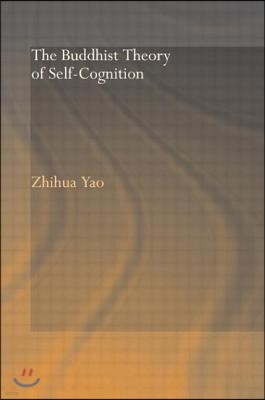 Buddhist Theory of Self-Cognition