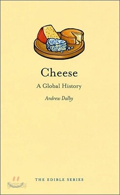 Cheese: A Global History