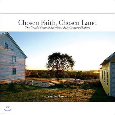 Chosen Faith, Chosen Land: The Untold Story of America's 21st-Century Shakers