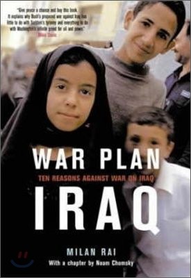 War Plan Iraq: Ten Reasons Against War with Iraq