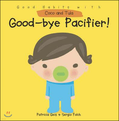 Good-Bye Pacifier!