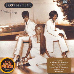 Brownstone - Still Climbing