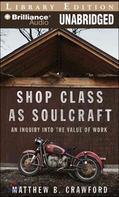 Shop Class As Soulcraft