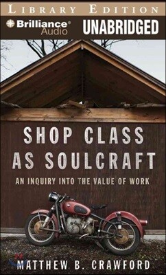 Shop Class As Soulcraft