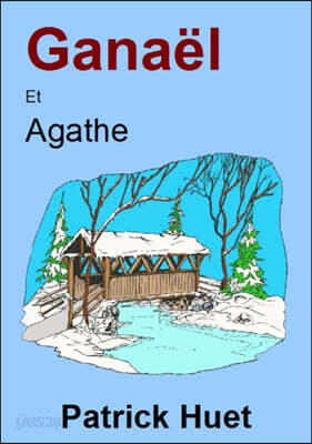 Ganael Et Agathe
