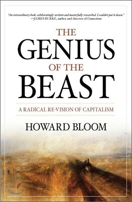 The Genius of the Beast: A Radical Re-Vision of Capitalism