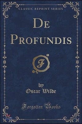 de Profundis (Classic Reprint)
