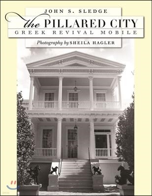 The Pillared City: Greek Revival Mobile