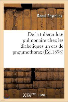 de la Tuberculose Pulmonaire Chez Les Diabetiques Un Cas de Pneumothorax