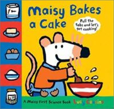 Maisy Bakes a Cake