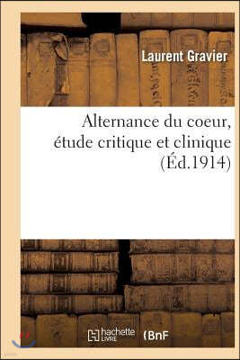 Alternance Du Coeur, Etude Critique Et Clinique