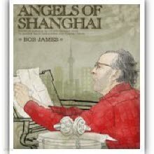 Bob James - Angels Of Shanghai