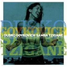 Dusko Goykovich - Samba Tzigane (̰)