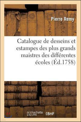 Catalogue de Desseins Et Estampes Des Plus Grands Maistres Des Différentes Écoles Vente Coucicault