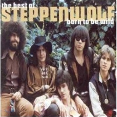 Steppenwolf - Best Of Steppenwolf: Born To Be Wild