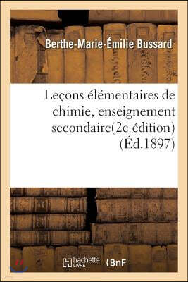 Lecons Elementaires de Chimie, Enseignement Secondaire 2e Edition