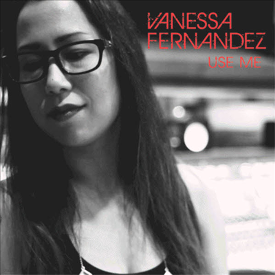 Vanessa Fernandez - Use Me (180g Vinyl 2LP)