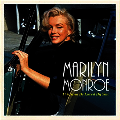 Marilyn Monroe - I Wanna Be Loved By You (LP)