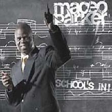 Maceo Parker - School's In! (̰)