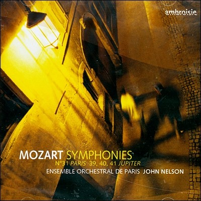 John Nelson Ʈ:  31, 39, 40, 41 (Mozart: Symphonies Nos. 31 'Paris', 39, 40, 41 'Jupiter') 