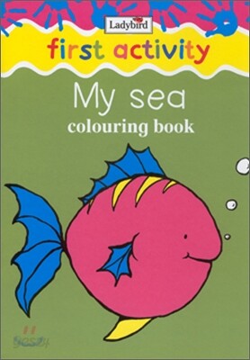 First Activity : My Sea (Colouring Book)