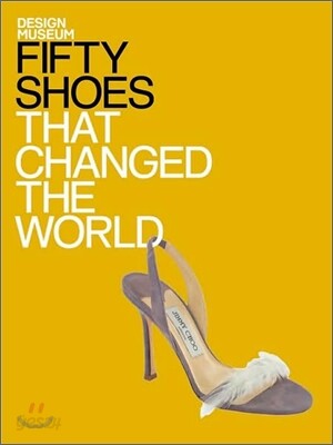 Fifty Shoes That Changed the World