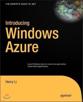 Introducing Windows Azure: An Introduction to Cloud Computing Using Microsoft Windows Azure