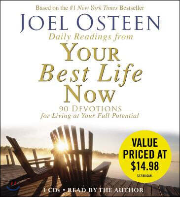 Daily Readings from Your Best Life Now: 90 Devotions for Living at Your Full Potential