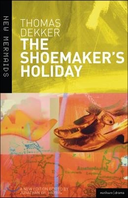 The Shoemaker's Holiday