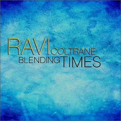 Ravi Coltrane - Blending Times