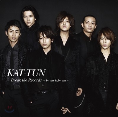 Kat-Tun (ı) - Break The Records: By You & For You ()