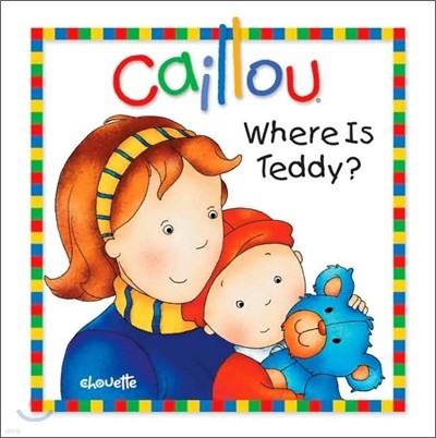 Caillou : Where is Teddy?