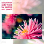 Latin American Guitar Music By Barrios And Ponce : John Williams