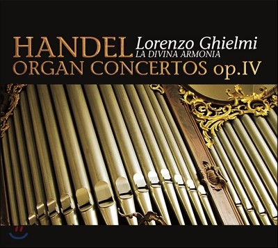 Lorenzo Ghielmi :  ְ (Handel: Organ Concertos Op.4)