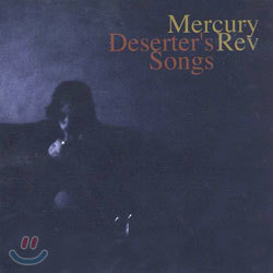 Mercury Rev - Deserter's Songs