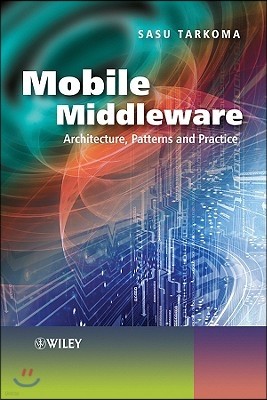 Mobile Middleware: Architecture, Patterns and Practice