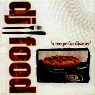 Dj Food — A Recipe For Disaster 앨범 커버