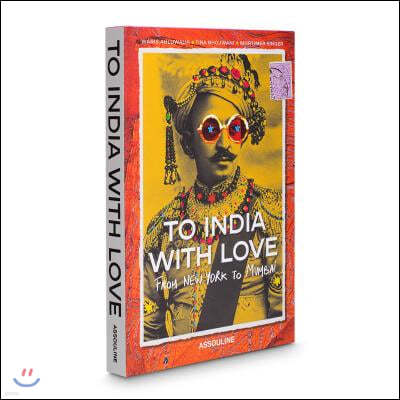 To India with Love: From New York to Mumbai