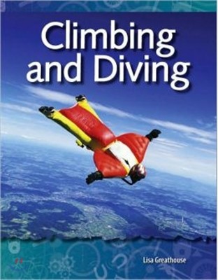 Climbing and Diving