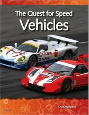 The Quest for Speed: Vehicles (Science Readers: A Closer Look) 