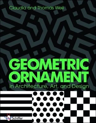 Geometric Ornament in Architecture, Art & Design