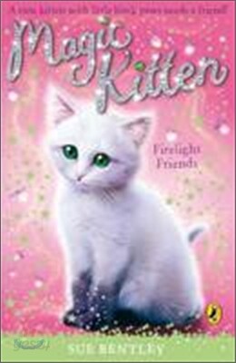 Magic Kitten: Firelight Friends