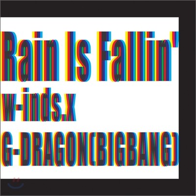 w-inds. () - Rain Is Fallin' / Hybrid Dream ()