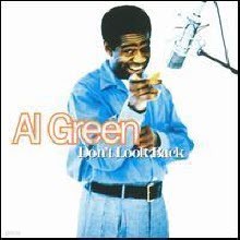 Al Green - Don't Look Back ()